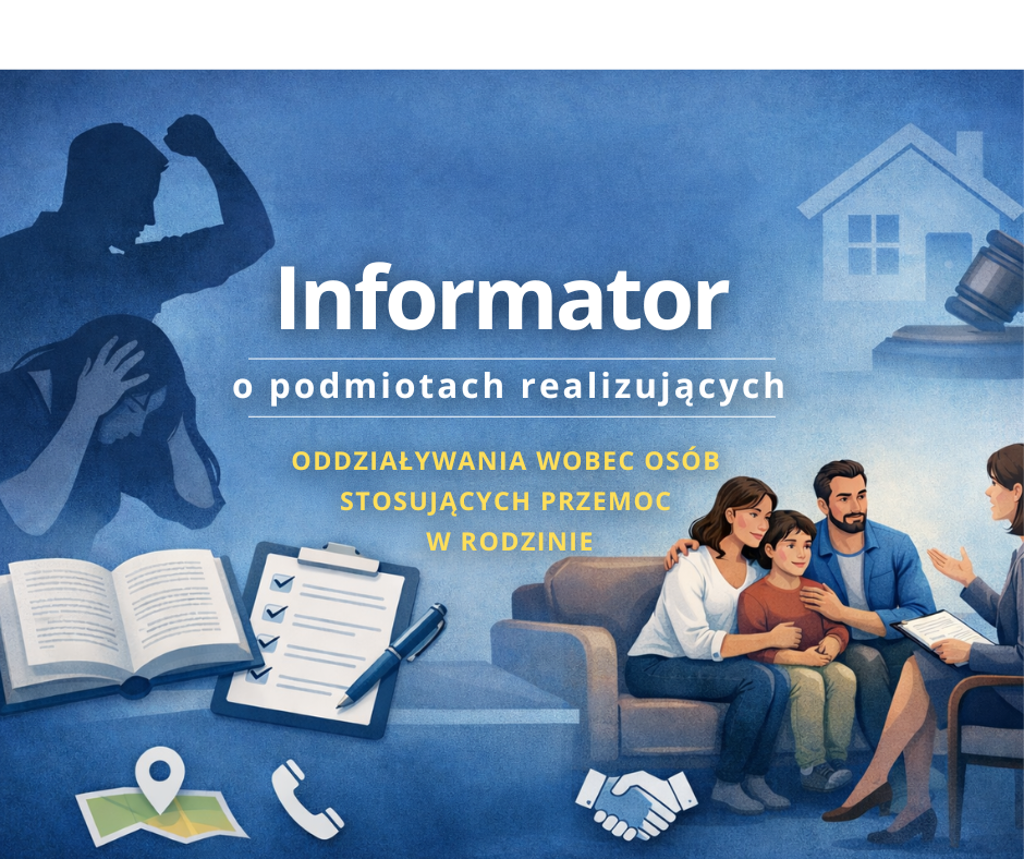 Zdjęcie: Informator o podmiotach realizujących oddziaływania wobec osób stosujących przemoc w rodzinie