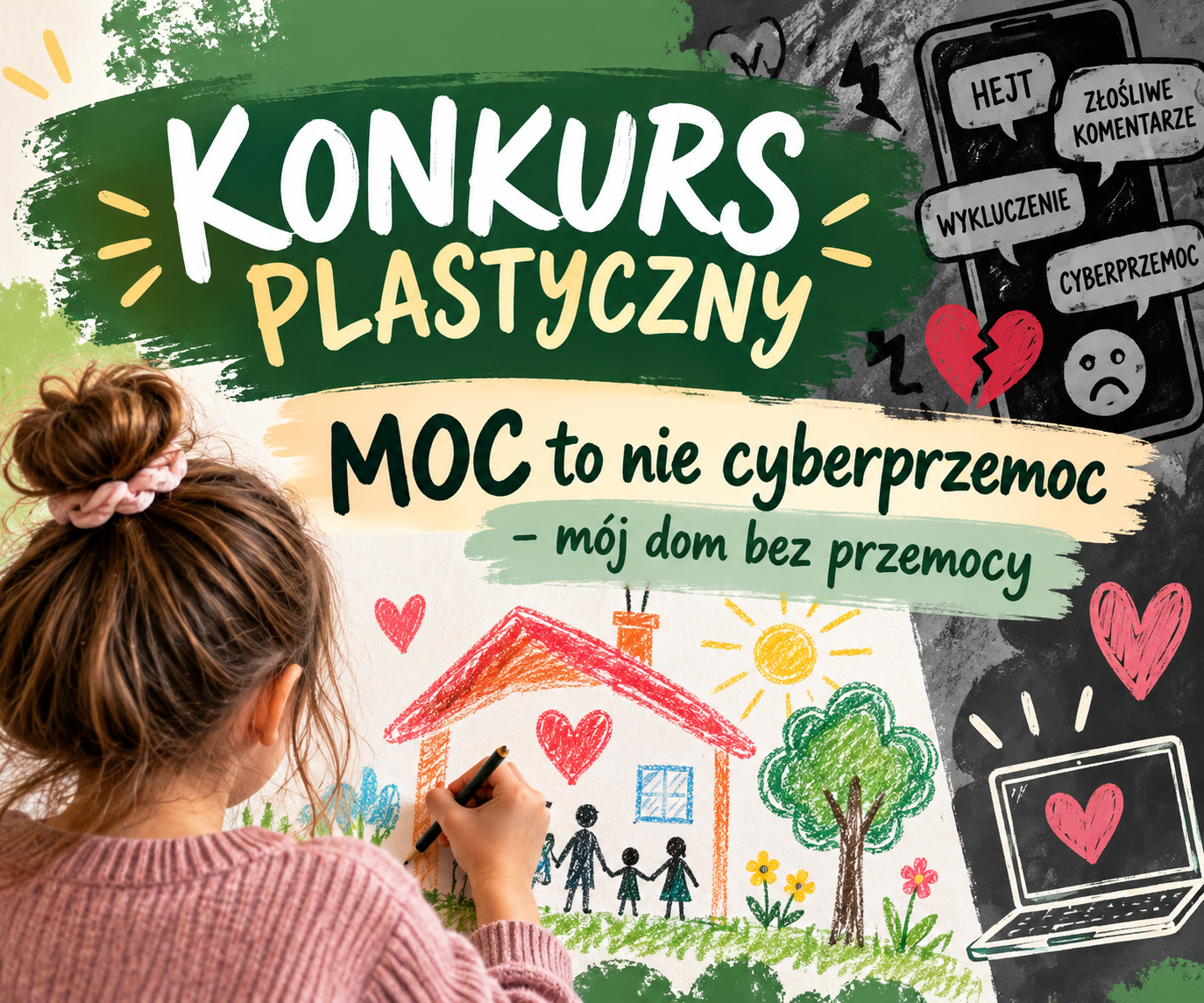 Zdjęcie: KONKURS PLASTYCZNY „MOC to nie cyberprzemoc – mój dom bez przemocy”